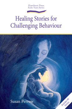 Paperback Healing Stories for Challenging Behaviour Book