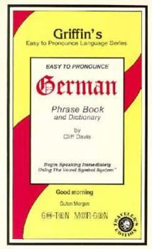 Paperback Easy to Pronounce German: Phrase Book and Dictionary Book