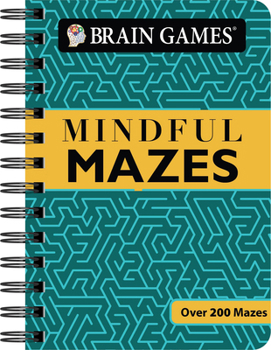 Spiral-bound Brain Games - To Go - Mindful Mazes: Over 200 Mazes Book
