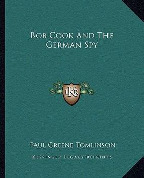 Paperback Bob Cook And The German Spy Book