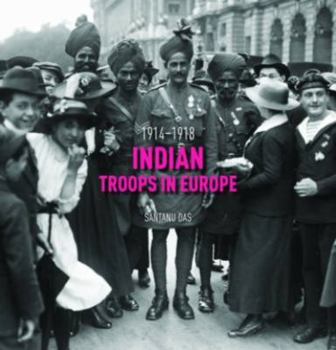 Hardcover Indian Troops in Europe: 1914-1918 Book