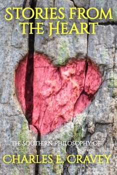 Stories From the Heart: The Southern Philosophy of