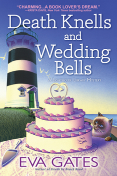 Death Knells and Wedding Bells - Book #10 of the Lighthouse Library Mystery