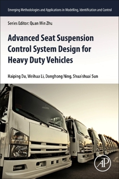 Paperback Advanced Seat Suspension Control System Design for Heavy Duty Vehicles Book