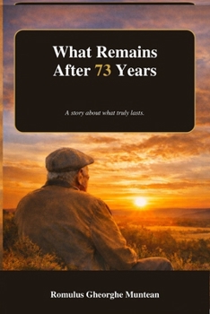 Paperback What remains after 73 years: A life lived with work, faith, and responsibility. Book