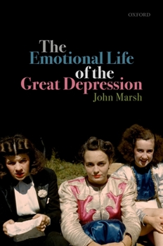 Hardcover The Emotional Life of the Great Depression Book