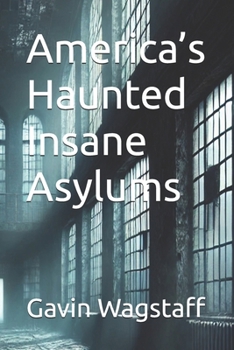 Paperback America's Haunted Insane Asylums Book