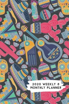 Paperback 2020 Weekly & Monthly Planner: Mexican & Aztec Themed Calendar & Journal Book