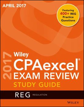 Paperback Wiley Cpaexcel Exam Review April 2017 Study Guide: Regulation Book