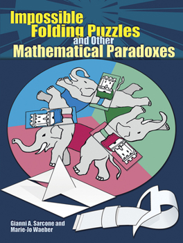 Paperback Impossible Folding Puzzles and Other Mathematical Paradoxes Book