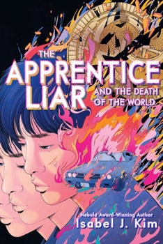 Paperback The Apprentice Liar and the Death of the World Book