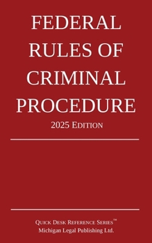 Paperback Federal Rules of Criminal Procedure; 2025 Edition Book