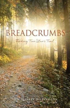 Paperback Breadcrumbs: Finding True Love's Trail Book