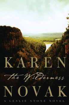 Paperback The Wilderness: A Leslie Stone Novel Book