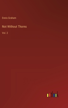 Hardcover Not Without Thorns: Vol. 2 Book