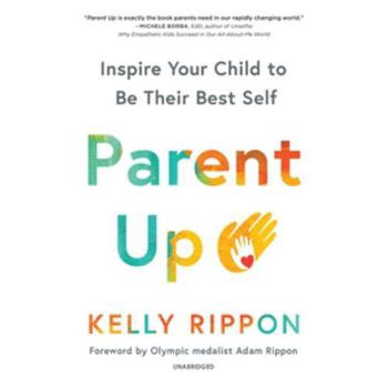 Audio CD Parent Up: Inspire Your Child to Be Their Best Self Book