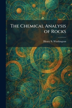 Paperback The Chemical Analysis of Rocks Book