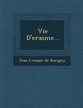 Paperback Vie D'Erasme... [French] Book