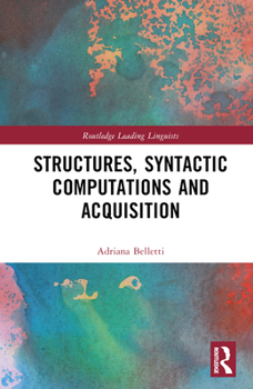 Hardcover Structures, Syntactic Computations and Acquisition Book