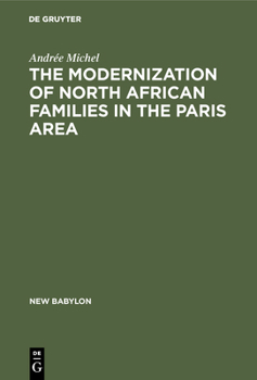 Hardcover The Modernization of North African Families in the Paris Area Book