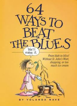 Paperback 64 Ways to Beat the Blues Book