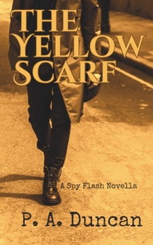 Paperback The Yellow Scarf: A Spy Flash Novella Book