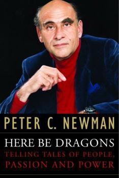Hardcover Here Be Dragons: Telling Tales of People, Passion and Power Book