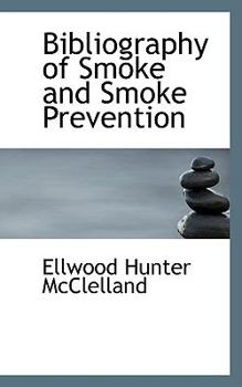 Paperback Bibliography of Smoke and Smoke Prevention Book