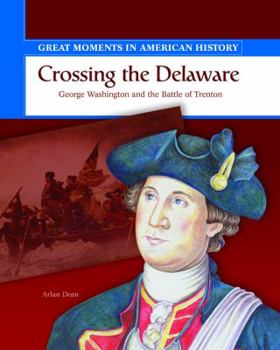 Library Binding Crossing the Delaware: George Washington Fights the Battle of Trenton Book