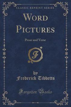 Paperback Word Pictures: Prose and Verse (Classic Reprint) Book
