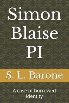 Paperback Simon Blaise PI: A case of borrowed identity Book