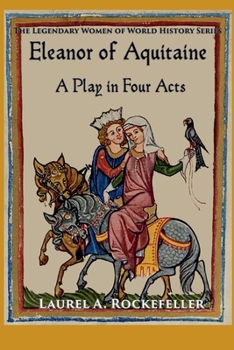 Paperback Eleanor of Aquitaine: A Play in Four Acts Book