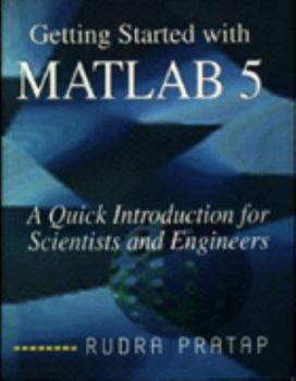 Paperback Getting Started with Matlab 5 ; A Quick Introduction for Scientists and Engineers Book