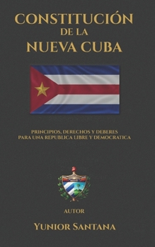Paperback La Constitución de la Nueva Cuba [Spanish] Book