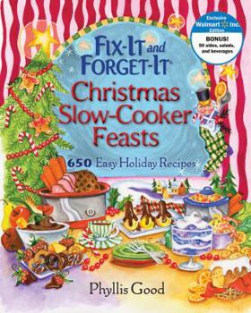 Spiral-bound Fix-It and Forget-It Christmas Slow-Cooker Feasts: 650 Easy Holiday Recipes Book