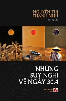 Paperback Nh&#7919;ng Suy Ngh&#297; V&#7873; 30/4 [Vietnamese] Book