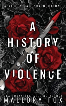 A History of Violence: Alternate Cover - Book #1 of the A Violent Agenda