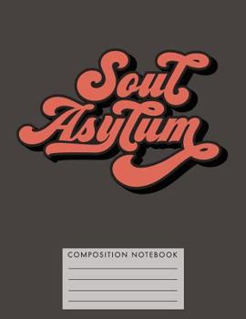 Paperback Soul Asylum Composition Notbook Book