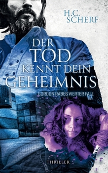 Paperback Der Tod kennt dein Geheimnis: Gordon Rabes vierter Fall [German] Book