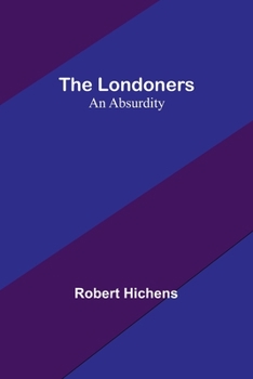 Paperback The Londoners: An Absurdity Book