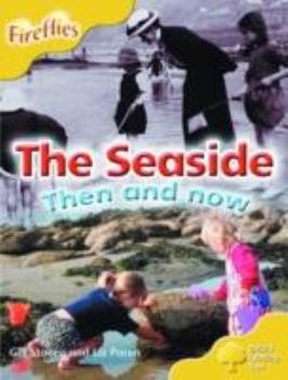 Paperback Oxford Reading Tree: Stage 5: More Fireflies: Pack A: The Seaside- Then and Now Book