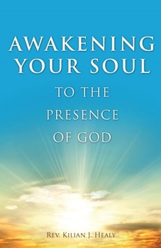 Paperback Awakening Your Soul to the Presence of God Book