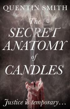 Paperback The Secret Anatomy of Candles Book