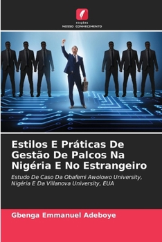 Estilos E Práticas De Gestão De Palcos Na Nigéria E No Estrangeiro (Portuguese Edition)