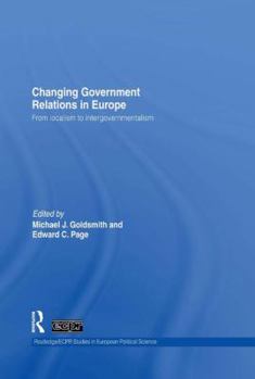 Paperback Changing Government Relations in Europe: From localism to intergovernmentalism Book