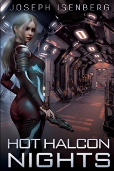 Paperback Hot Halcon Nights: A Tale of the Pan-Galactic Empire Book