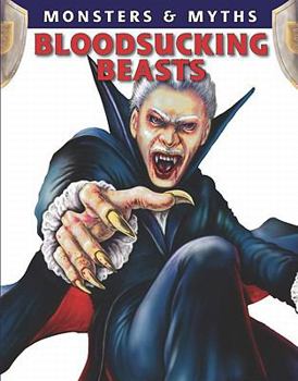 Bloodsucking Beasts - Book  of the Monsters & Myths
