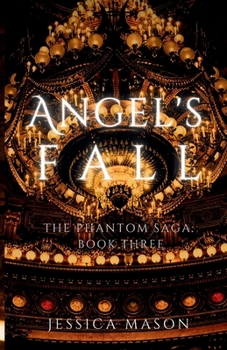 Paperback Angel's Fall (The Phantom Saga: Book Three) Book