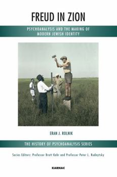 Paperback Freud in Zion: Psychoanalysis and the Making of Modern Jewish Identity Book
