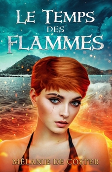 Paperback Le temps des flammes [French] Book